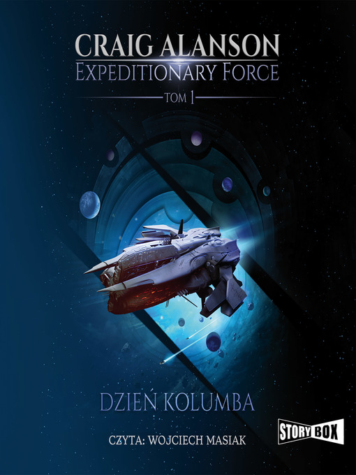 Title details for Expeditionary Force. Tom 1. Dzień Kolumba by Craig Alanson - Available